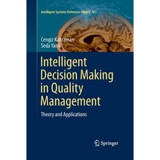 (英文圖書) Intelligent Decision Making in Quality Management: Theory and Applications 平裝版, Springer, 英文