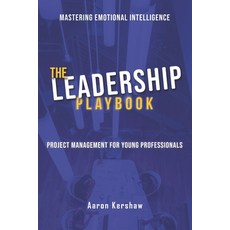 (英文圖書) The Leadership Playbook: Mastering Emotional Intelligence & Project Management... 平裝版, Independently Published, 英文