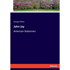(英文圖書) John Jay: American Statesmen 平裝版, Hansebooks, 英文