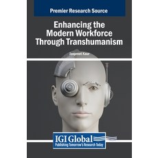 (英文圖書) Enhancing the Modern Workforce Through Transhumanism 精裝版, IGI Global, 英文