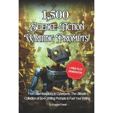(英文圖書) 1 500+ Sci-Fi Writing Prompts (+ Free Plot Generator): From Alien Invasions to... 平裝版, Independently Published, 英文