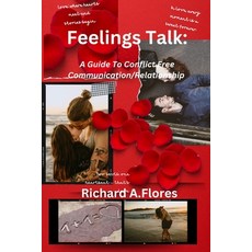 (英文圖書) Feelings Talk: A Guide To Conflict Free Communication/Relationship 平裝版, Independently Published, 英文