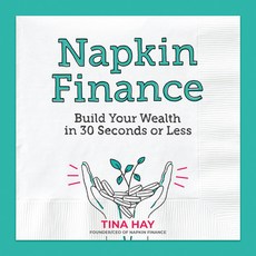 (英文圖書) Napkin Finance: Build Your Wealth in 30 Seconds or Less 精裝版, Dey Street Books, 英文