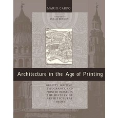 (英文圖書) Architecture in the Age of Printing: Orality Writing Typography and Printed Images in the ... 平裝版, MIT Press, 英文