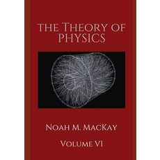 (英文圖書) The Theory of Physics Volume VI: Particle Physics 平裝版, Independently Published, 英文