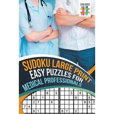 Sudoku Large Print Easy Puzzles for Medical Professionals 平裝版, Senor Sudoku, 英文