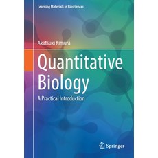 (英文圖書) Quantitative Biology: A Practical Introduction 平裝版, Springer, 英文