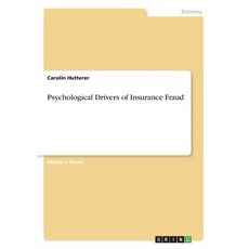 (英文圖書) Psychological Drivers of Insurance Fraud 平裝版, Grin Verlag, 英文