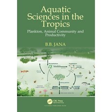 (英文圖書) Aquatic Sciences in the Tropics: Plankton Animal Community and Productivity 精裝版, CRC Press, 英文
