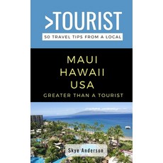 (英文圖書) Greater Than a Tourist-Maui Hawaii USA: 50 Travel Tips from a Local 平裝版, Independently Published, 英文