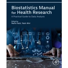 (英文圖書) Biostatistics Manual for Health Research: A Practical Guide to Data Analysis 平裝版, Academic Press, 英文
