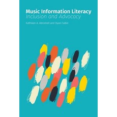 (英文圖書) Music Information Literacy: Inclusion and Advocacy 平裝版, Library Juice Press, 英文