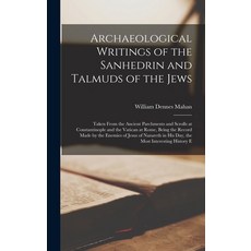 (英文圖書) Archaeological Writings of the Sanhedrin and Talmuds of the Jews: Taken From the Ancient Parc... 精裝版, Legare Street Press, 英文