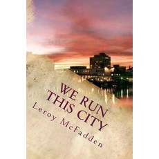 (英文圖書) We Run This City 平裝版, Createspace Independent Pub..., 英文