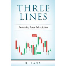 THREE LINES Forecasting Forex Price Action (Full Color) 平裝版, Createspace Independent Pub..., 英文