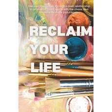 (英文圖書) Reclaim Your Life: Discover the journey through a toxic relationship to an addict make peace... 平裝版, R.Collective, 英文