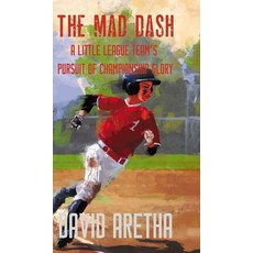 The Mad Dash: A Little League Team's Pursuit of Championship Glory 精裝版, Twisted Key Publishing, LLC, 英文