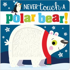 Never Touch a Polar Bear! Board Books, Make Believe Ideas, 英文, 硬頁書