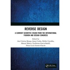 Reverse Design: A Current Scientific Vision from the International Fashion and Design Congress 精裝版, CRC Press, 英文