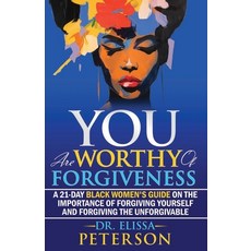 (英文圖書) YOU Are Worthy of Forgiveness: A 21-Day Black Women's Guide on the Importance o... 平裝版, Independently Published, 英文