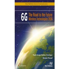 6g: The Road to the Future Wireless Technologies 2030 精裝版, River Publishers, 英文