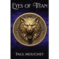 (英文圖書) Eyes of Titan: A Fantasy Adventure 平裝版, Paul Mouchet, 英文