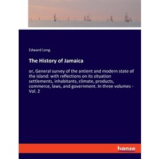 (英文圖書) The History of Jamaica: or General survey of the antient and modern state of the island: wit... 平裝版, Hansebooks, 英文