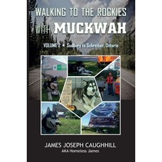 (英文圖書) Walking to the Rockies with Muckwah: Sudbury to Schreiber Ontario 平裝版, Independently Published, 英文