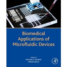Biomedical Applications of Microfluidic Devices 平裝版, Academic Press, 英文