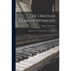 (英文圖書) The Obadiah Clan of Munsons: Supplement to The Munson Record 1637-1887 平裝版, Hassell Street Press, 英文