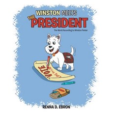 (英文圖書)Winston Meets the President: The World According to Winston Parker 平裝版, Xlibris, 英文