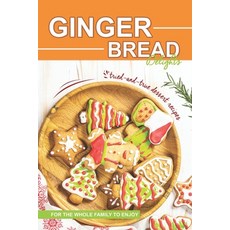 (英文圖書) Gingerbread Delights: Tried-and-True Dessert Recipes for the Whole Family to Enjoy 平裝版, Independently Published, 英文