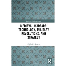 (英文圖書) Medieval Warfare: Technology Military Revolutions and Strategy 精裝版, Routledge, 英文
