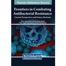 (英文圖書) Frontiers in Combating Antibacterial Resistance: Current Perspectives and Future Horizons 精裝版, IGI Global, 英文