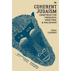 Coherent Judaism: Constructive Theology Creation and Halakhah 精裝版, Academic Studies Press, 英文