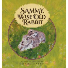 (英文圖書)Sammy Wise Old Rabbit 精裝版, FriesenPress, 英文
