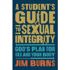 (英文圖書) Student's Guide to Sexual Integrity: God's Plan for Sex and Your Body 精裝版, Bethany House Publishers, 英文