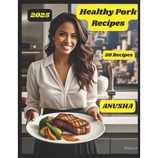 (英文圖書) Healthy Pork Recipes: 50 Pork Dishes cook book 平裝版, Independently Published, 英文