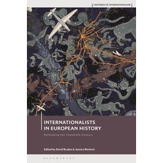 Internationalists in European History: Rethinking the Twentieth Century 精裝版, Bloomsbury Publishing PLC, 英文