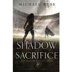(英文圖書) Shadow of Sacrifice 平裝版, Michael Webb, 英文