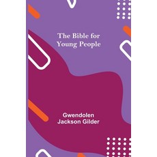 (英文圖書) The Bible for Young People 平裝版, Alpha Edition, 英文