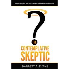 (英文圖書) The Contemplative Skeptic: Spirituality for the Non-Religious and the Unorthodox 平裝版, Apocryphile Press, 英文