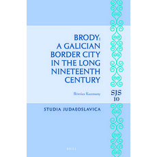 (英文圖書) Brody: A Galician Border City in the Long Nineteenth Century 精裝版, Brill, 英文