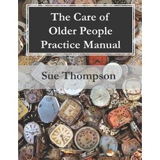 (英文圖書) The Care of Older People Practice Manual 平裝版, Avenue Media Solutions, 英文