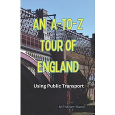 (英文圖書) An A-to-Z Tour of England: Using Public Transport 平裝版, Bulgarian National ISBN Agency, 英文