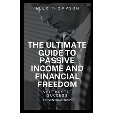 (英文圖書) Side Hustle Success: The Ultimate Guide to Passive and Financial Freedom 平裝版, Side Hustle Success, 英文