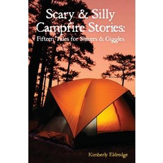 (英文圖書)Scary & Silly Campfire Stories: Fifteen Tales For Shivers & Giggles 平裝版, Outdoor Princess Production..., 英文