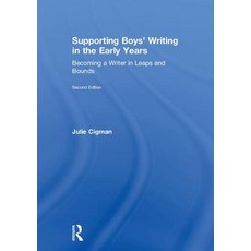 Supporting Boys' Writing in the Early Years: Becoming a Writer in Leaps and Bounds 精裝版, Routledge, 英文