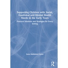 (英文圖書) Supporting Children with Social Emotional and Mental Health Needs in the Early Years 精裝版, Routledge, 英文