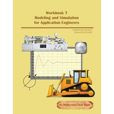 Workbook 7: Modeling and Simulation for Application Engineers 平裝版, Compudraulic LLC, 英文